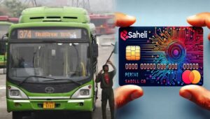 दिल्ली सरकार का ज़बरदस्त तोहफा: Saheli Smart Card से महिलाओं की बस यात्रा अब बिलकुल मुफ्त और आसान